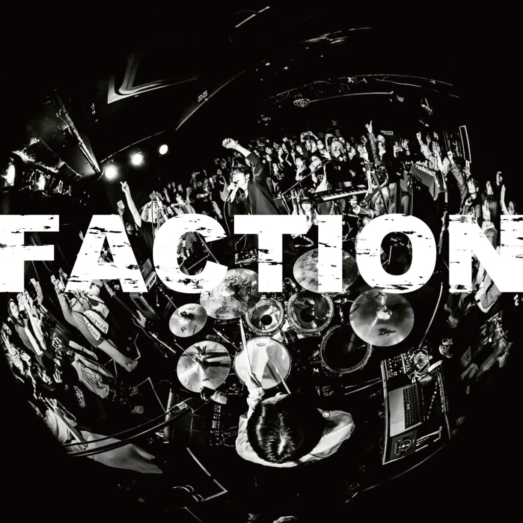 配信シングル”FACTION”